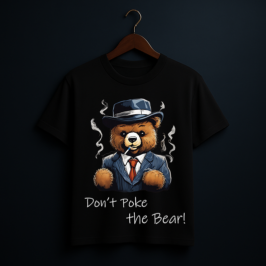 Don’t Poke the Bear – Mafia Boss Teddy Graphic T-Shirt